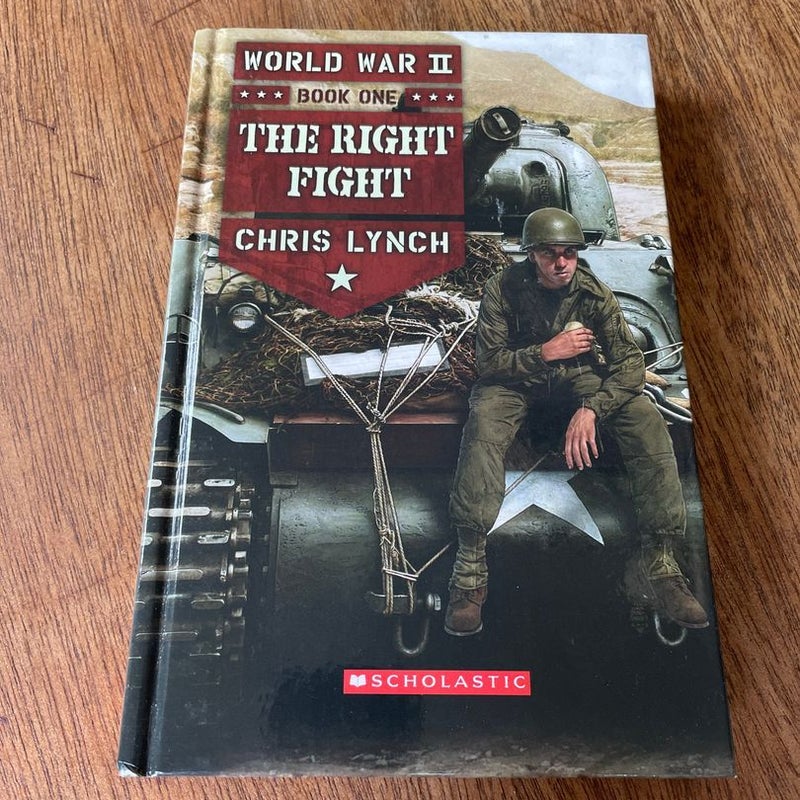 The Right Fight World War II book 1