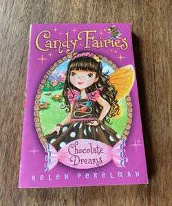 Candy Fairies 1 : Chocolate Dreams