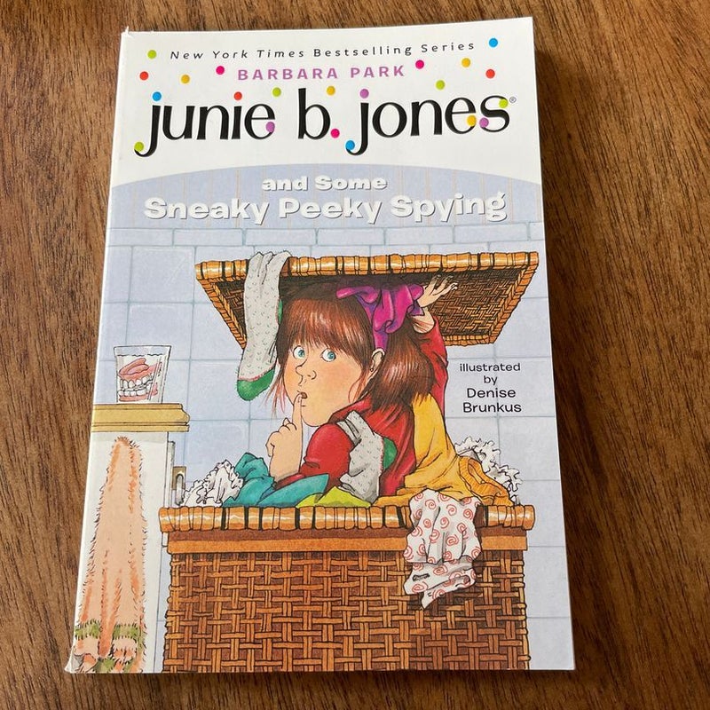 Junie B. Jones #4: Junie B. Jones and Some Sneaky Peeky Spying
