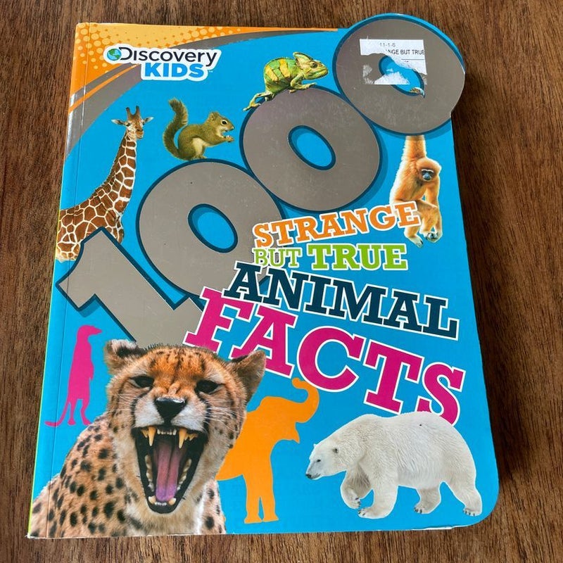1000 Strange but True Animal Facts