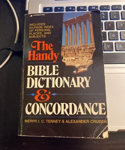 The Handy Bible Dictionary & Concordance 