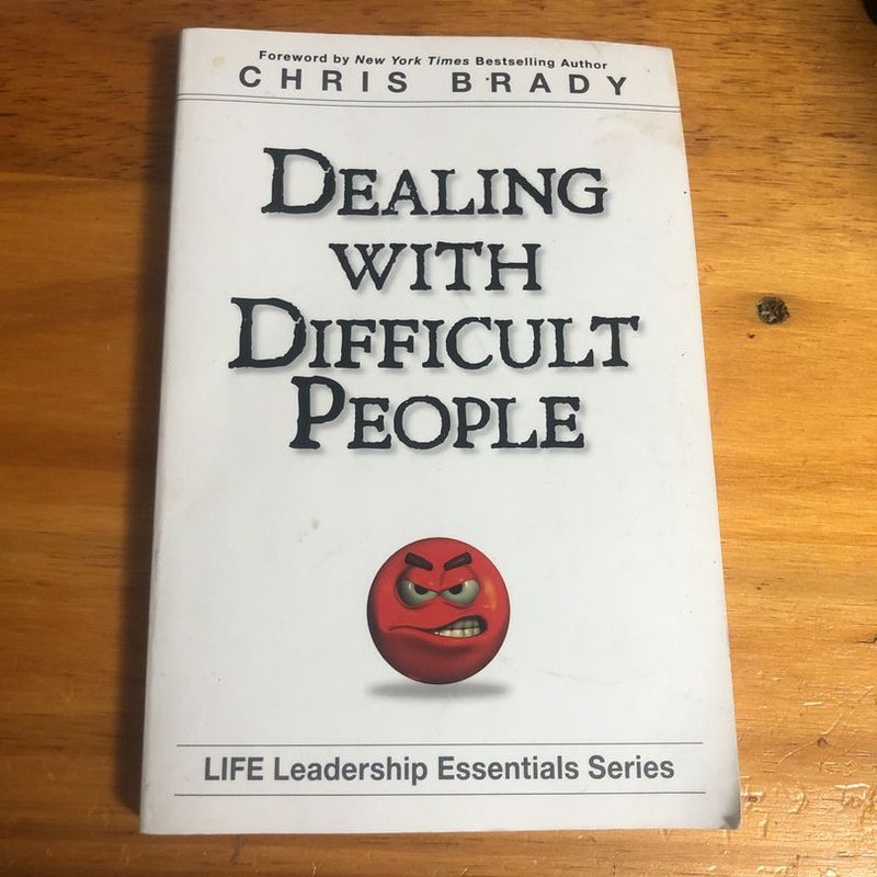 Dealing with Difficult People