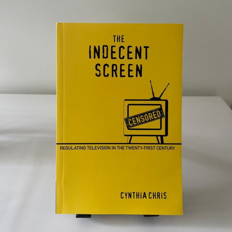 The Indecent Screen