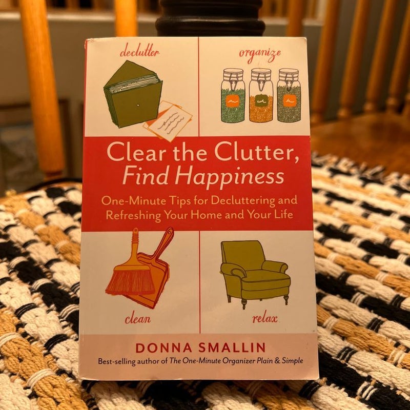 Clear the Clutter, Find Happiness