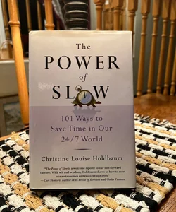 The Power of Slow
