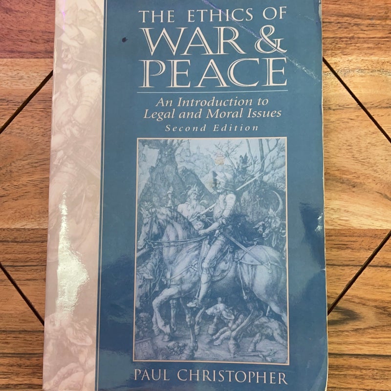 The Ethics of War and Peace