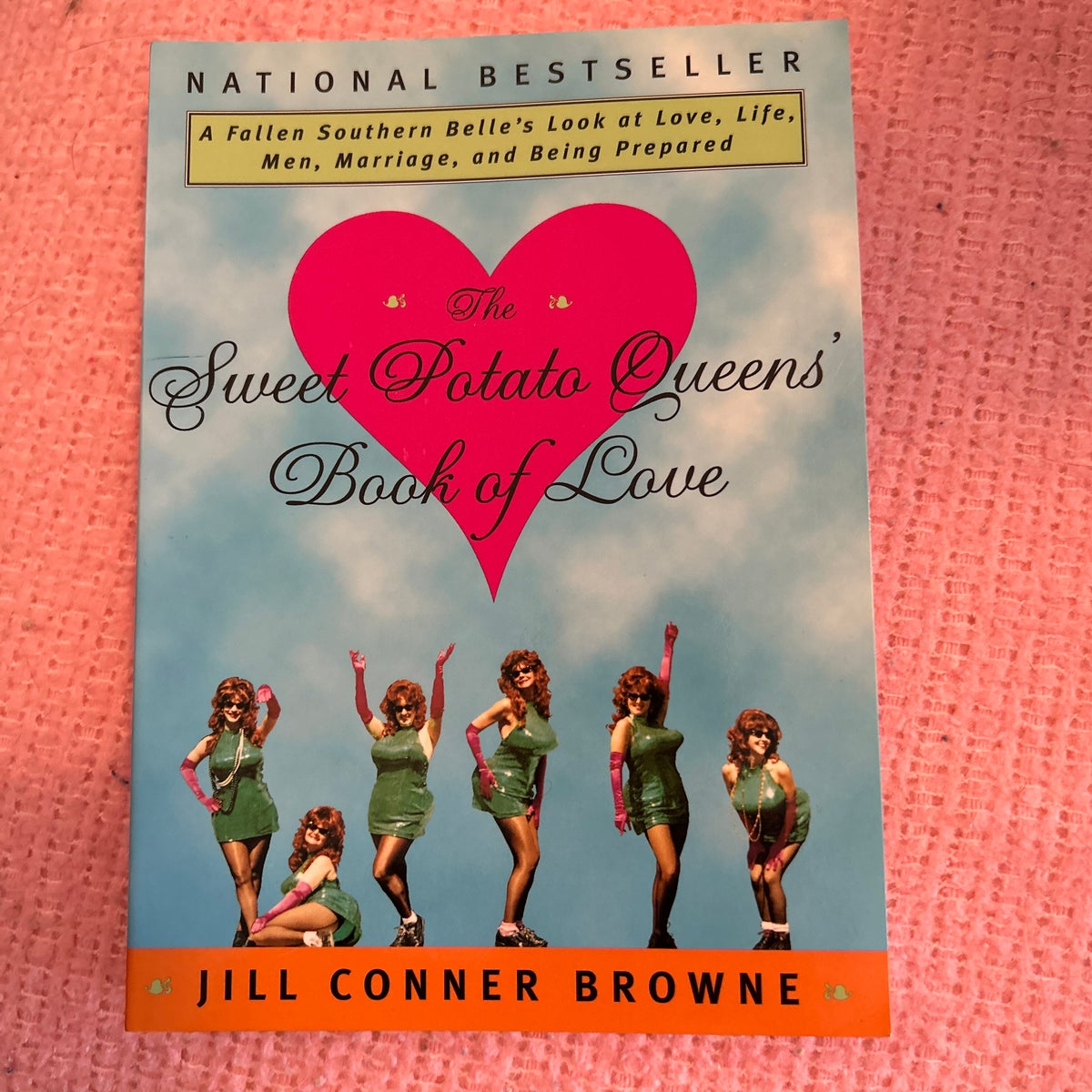 The Sweet Potato Queens' Book of Love by Jill Conner Browne, Paperback