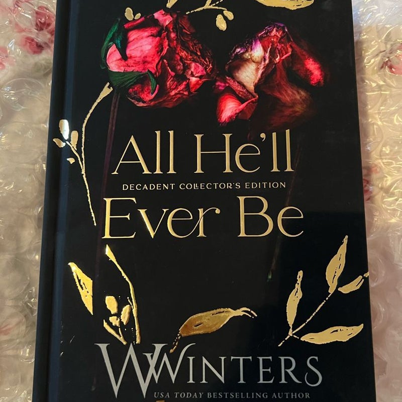 Signed All He’ll Ever Be DECADENT COLLECTORS EDITION!! 4 books in 1!! Open to offers- send dm