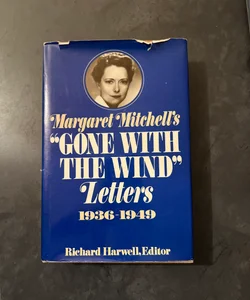 Margaret Mitchell's 'Gone with the Wind' Letters, 1936-1949