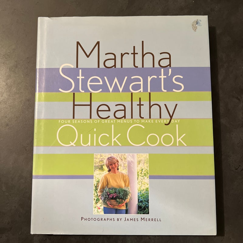 Martha Stewart's Healthy Quick Cook