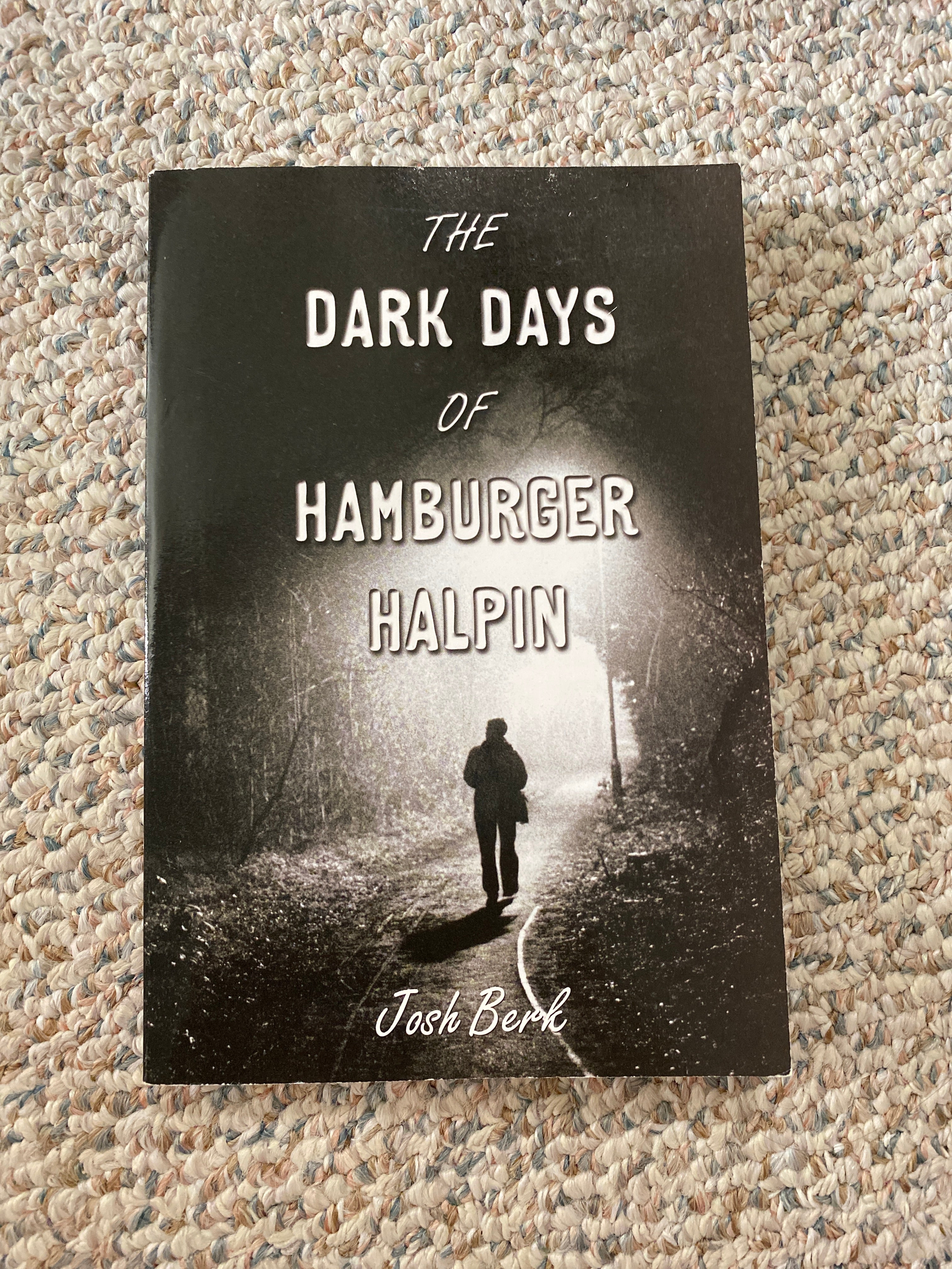 The Dark Days of Hamburger Halpin