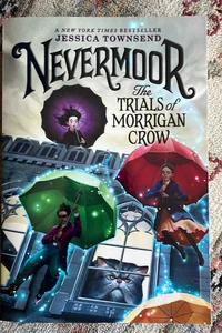 Nevermoor: the Trials of Morrigan Crow