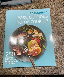 Real Simple Easy, Delicious Home Cooking 