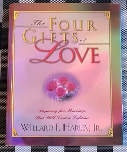 The Four Gifts of Love