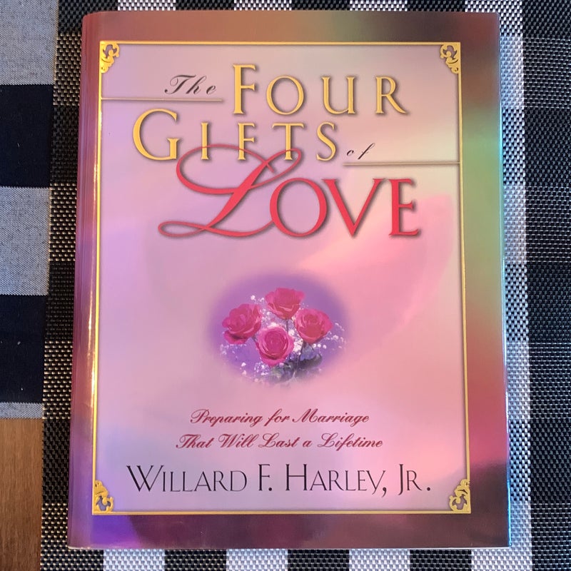 The Four Gifts of Love
