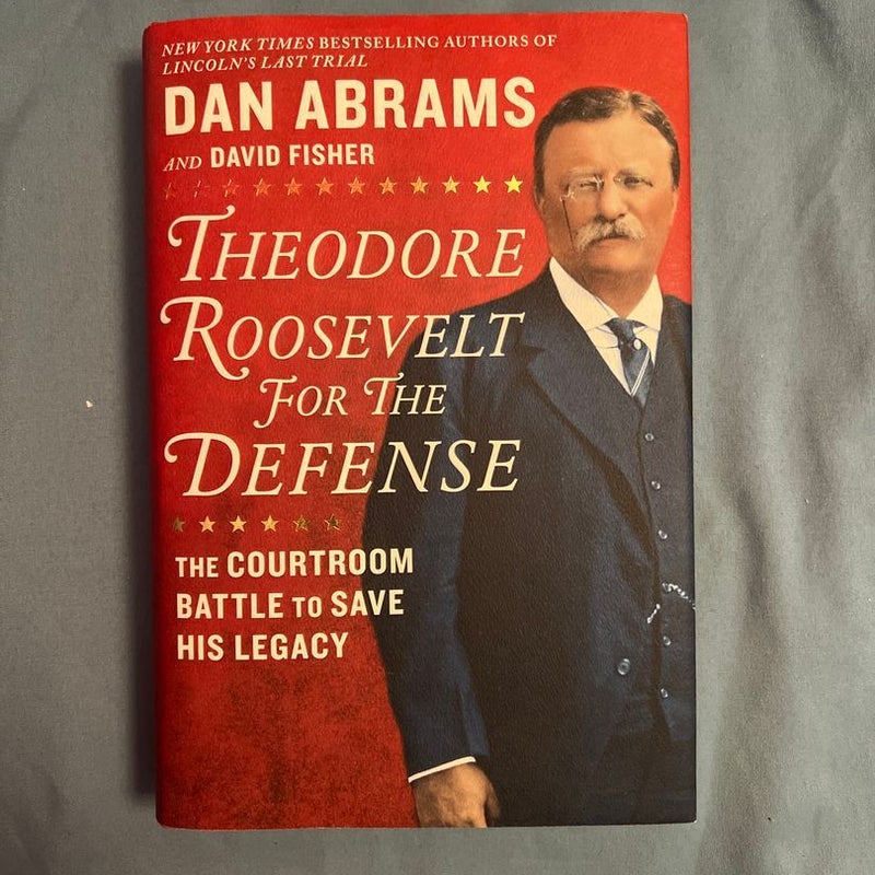 Theodore Roosevelt for the Defense