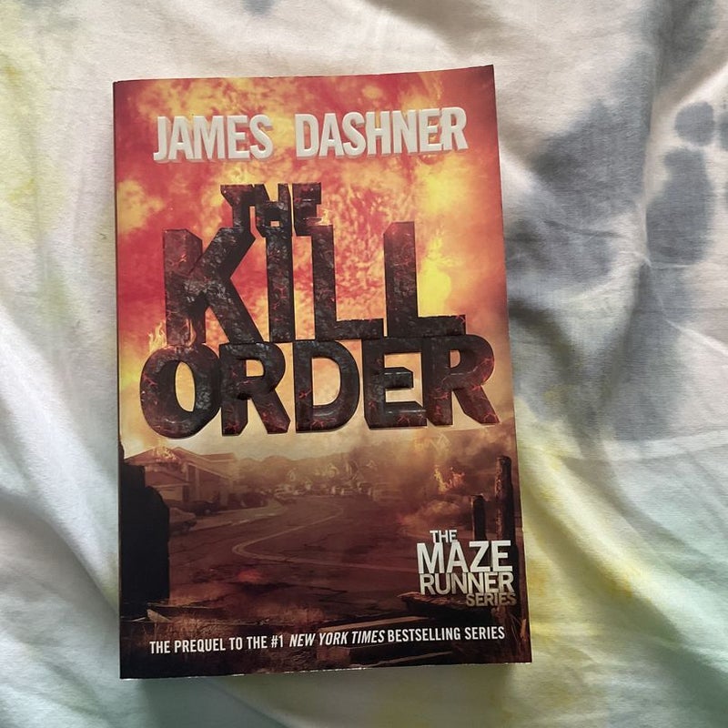 The Kill Order (Maze Runner, Book Four; Origin)