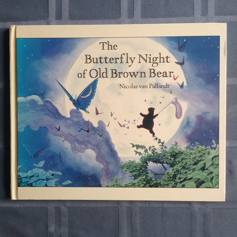 The Butterfly Night of Old Brown Bear