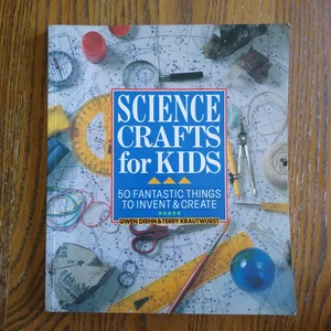 Science Crafts for Kids