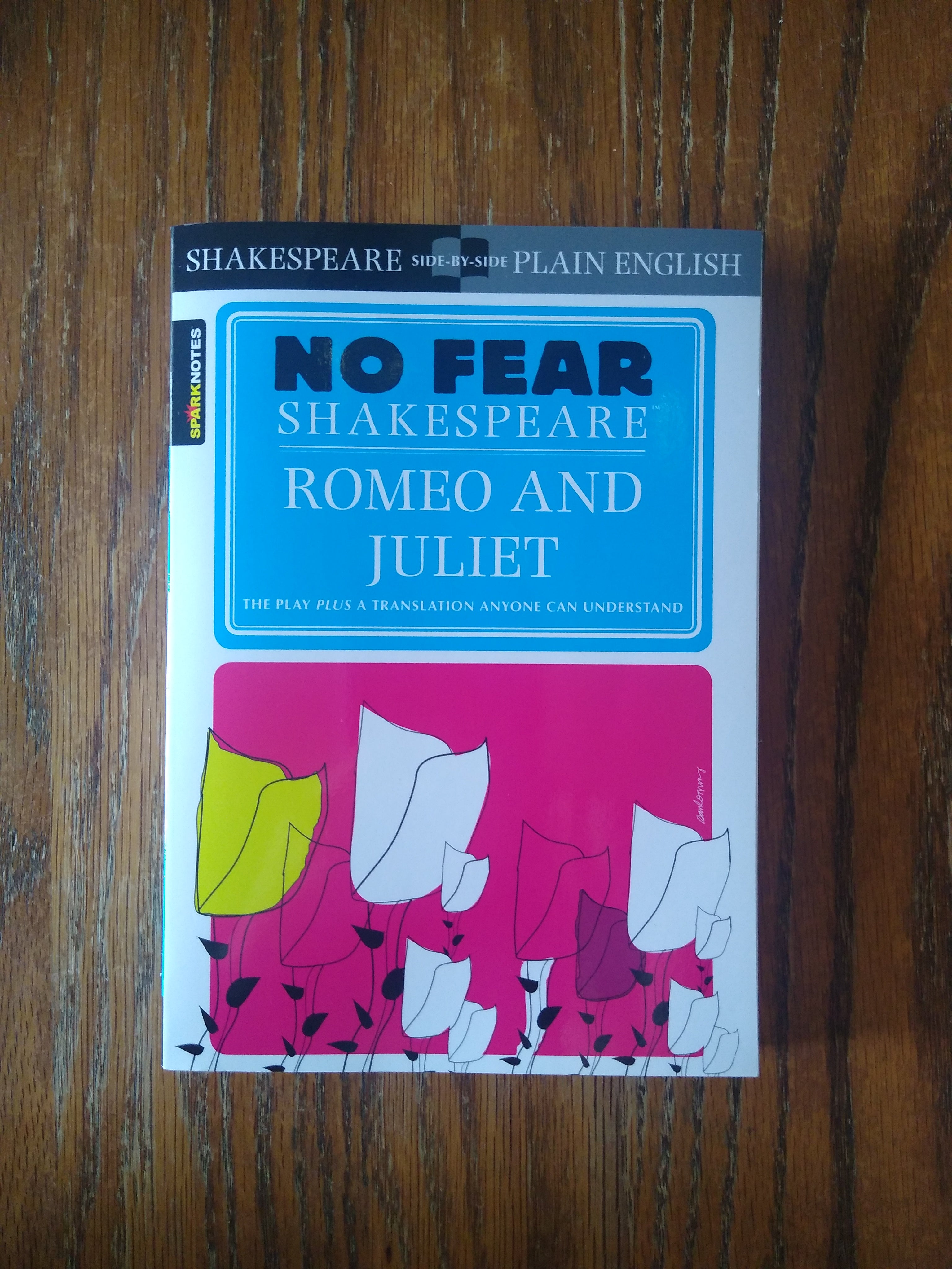 Romeo And Juliet (No Fear Shakespeare) By SparkNotes