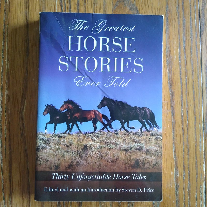 The Greatest Horse Stories Ever Told