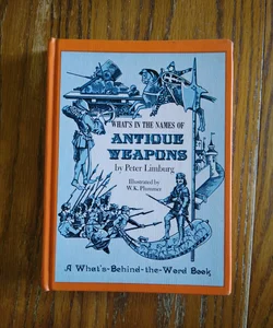 ⭐ What's in the Names of Antique Weapons (vintage)