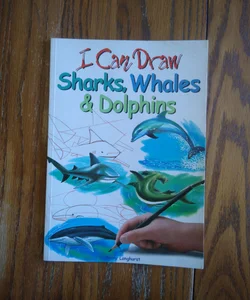 ⭐ I Can Draw: Sharks, Whales & Dolphins