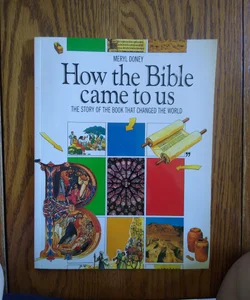 ⭐ How the Bible Came to Us