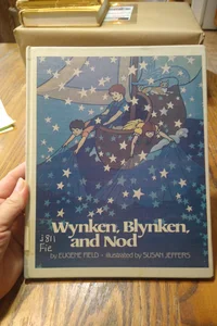 ⭐ Wynken Blynken, and Nod