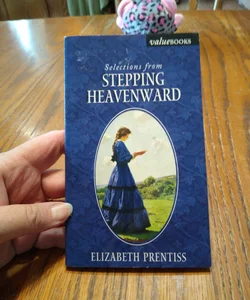 Selections from Stepping Heavenward