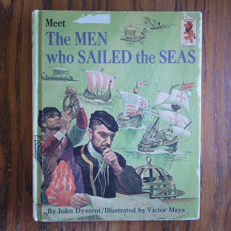 Meet the Men Who Sailed the Seas (vintage)