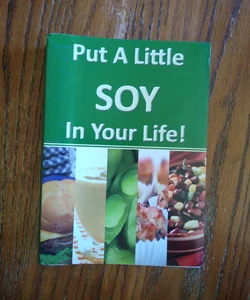 ⭐ Put a Little Soy in Your Life 