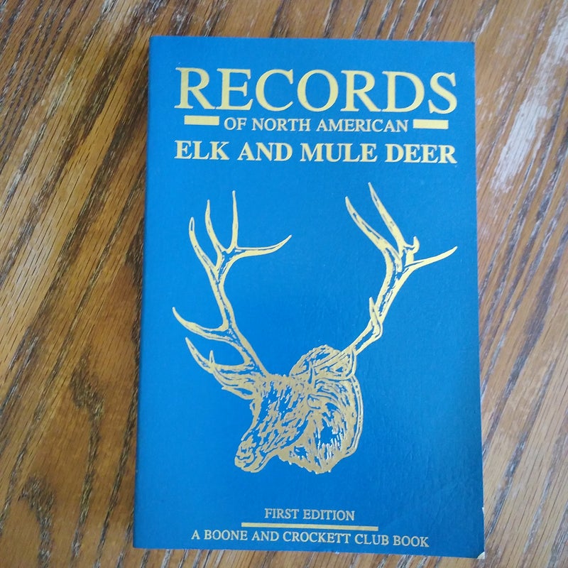 Records of North American Elk and Mule Deer, 1991