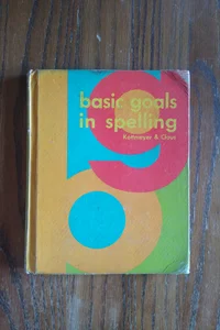 ⭐ Basic Goals in Spelling 4th ed.(vintage)