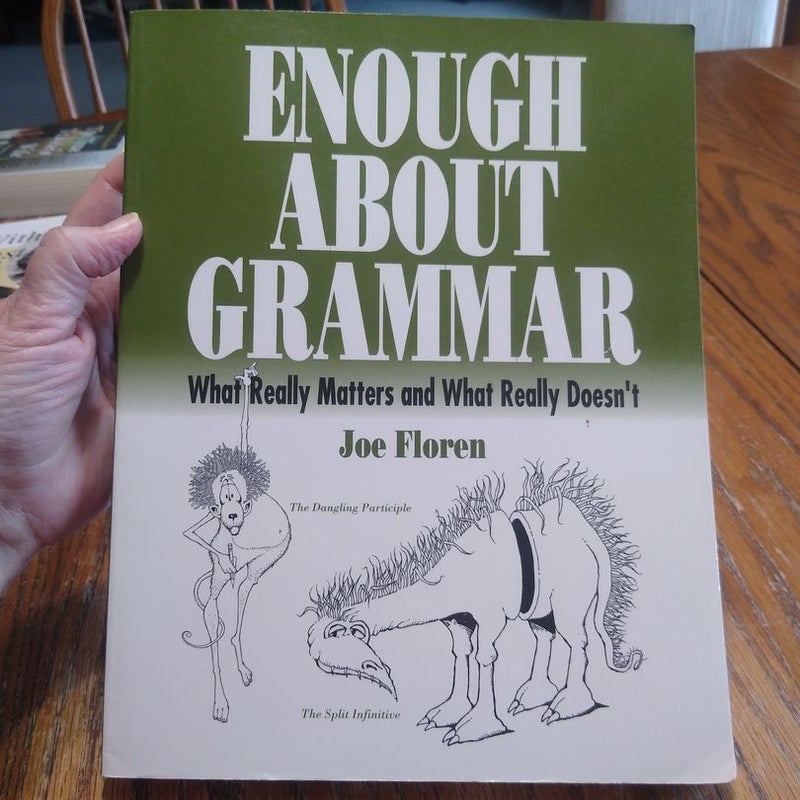 Enough About Grammar