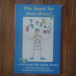 Who Taught You about Money?