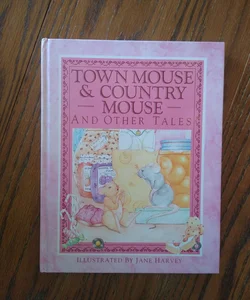 ⭐Town Mouse and Country Mouse and Other Tales