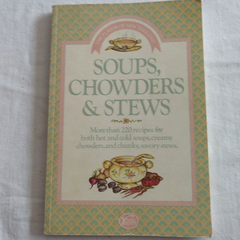 Yankee Books Soups, Chowders & Stews