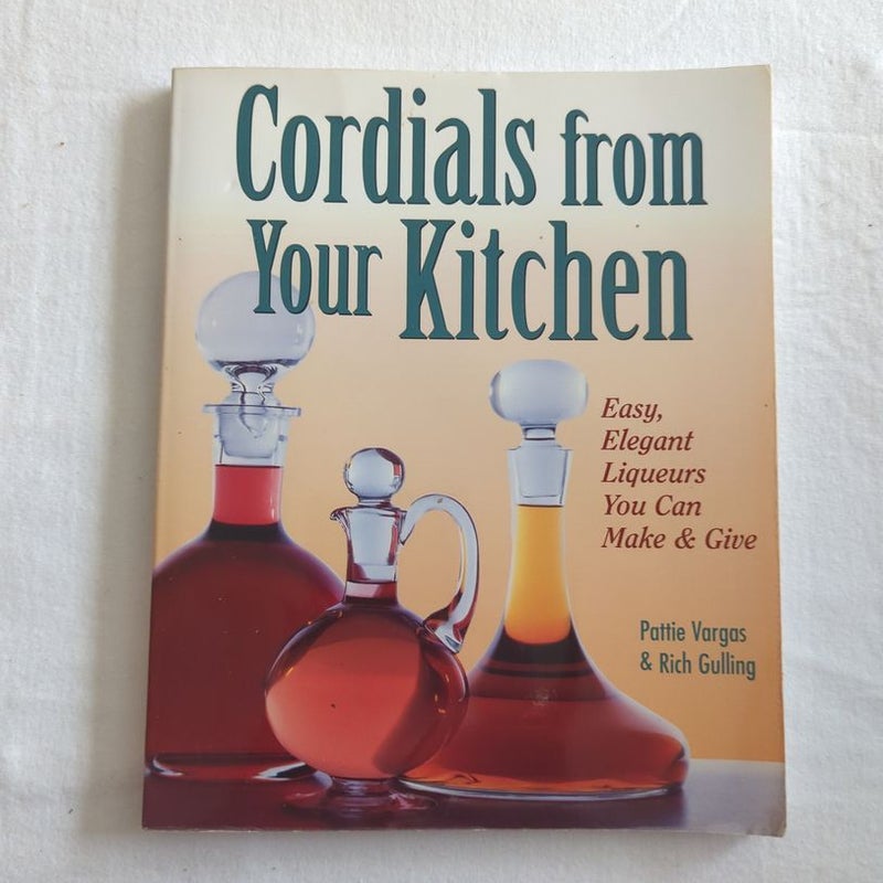 Cordials from Your Kitchen