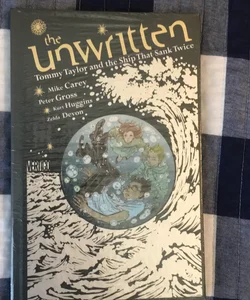 The Unwritten: Tommy Taylor and the Ship That Sank Twice