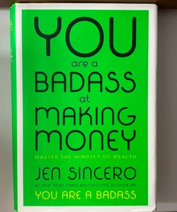 You are a badass at making money