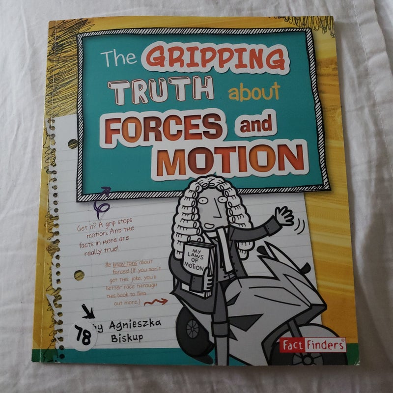 The Gripping Truth about Forces and Motion