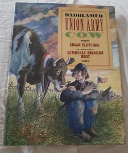 Dadblamed Union Army Cow