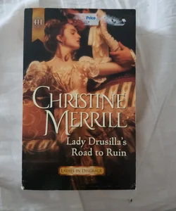 Lady Drusilla's Road to Ruin