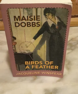 Maisie Dobbs & Birds of a Feather (2 in 1)