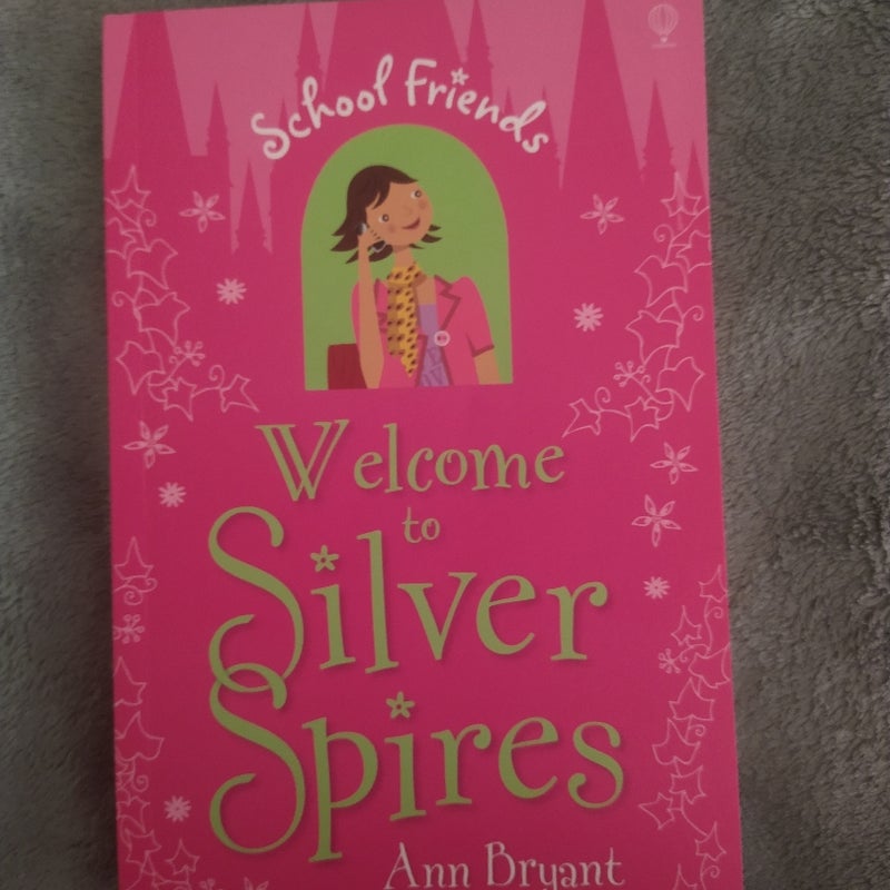 School Friends - Welcome to Silver Spires