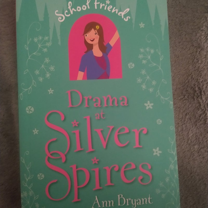 School Friends - Drama at Silver Spires