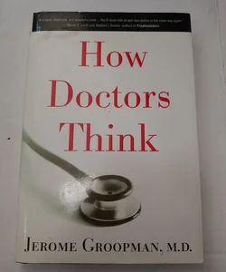 How doctors think