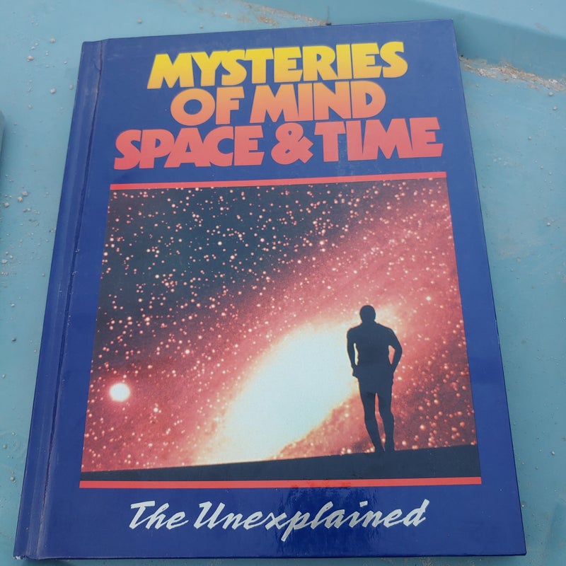 Mysteries of mind ,space and time vol 1