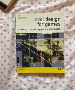 Level Design for Games